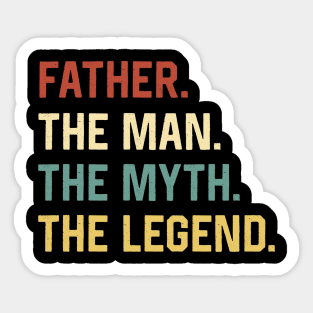 Fathers Day Shirt The Man Myth Legend Father Papa Gift Sticker